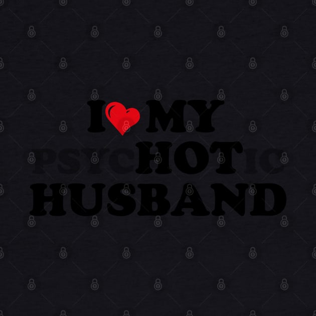 i love my Psychotic Husband by zrika